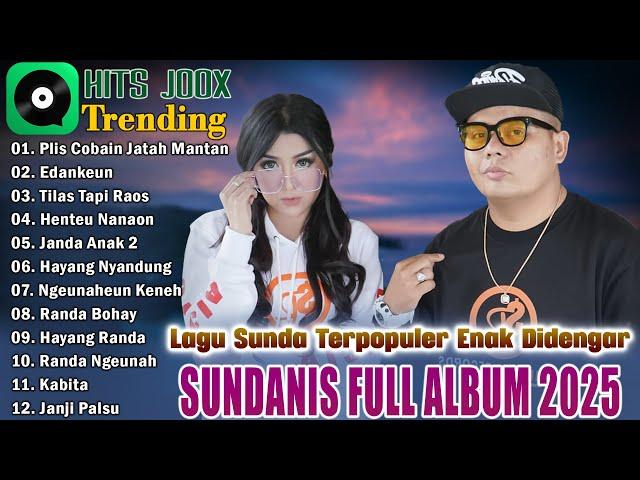 Jatah Mantan - Sundanis Full Album Paling 2025 - Lagu Sunda Paling Enak Didengar Sampai Merinding