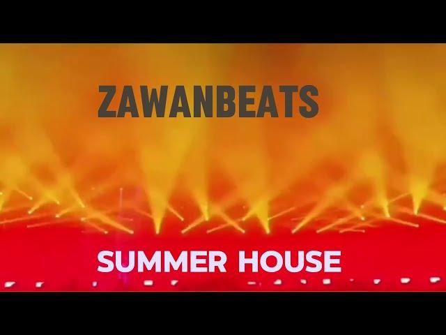 Zawanbeats - SUMMER HOUSE