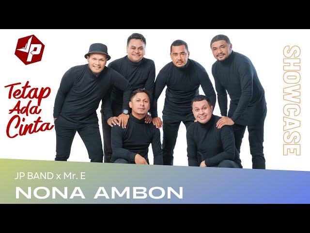 JP BAND x Mr.E SHOWCASE TETAP ADA CINTA (Live at Warung Katong) - NONA AMBON