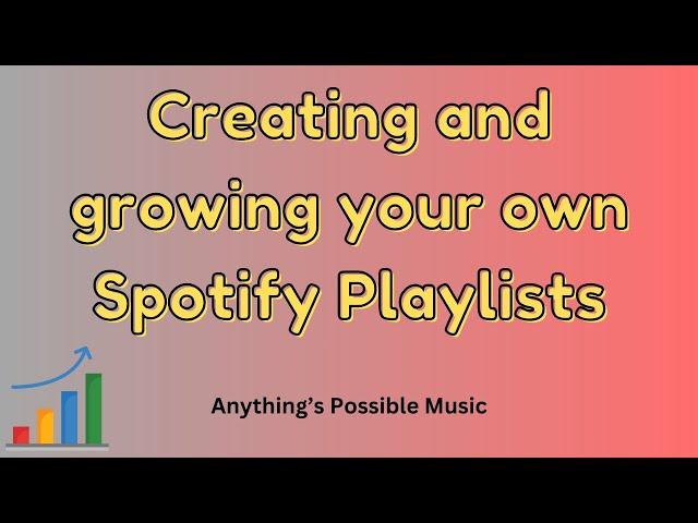 #30 - Creating and growing your own Spotify Playlists