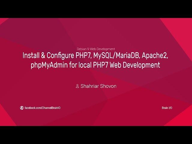 Install & Configure PHP7, MySQL/MariaDB, phpMyAdmin for PHP7 Web Development on Debian 9