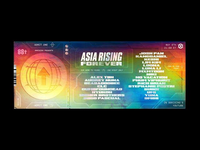 88rising presents: ASIA RISING FOREVER