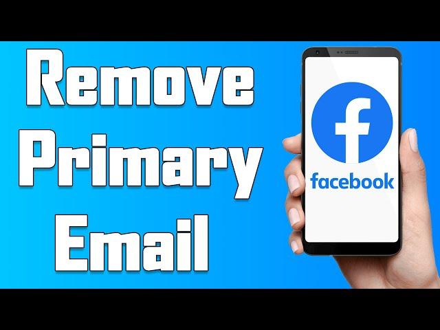 How To Remove Email Address From Facebook Account 2021 | Remove Primary Email Address On FB