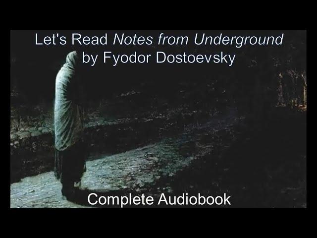 Let's Read Notes from Underground by Fyodor Dostoevsky (Audiobook)