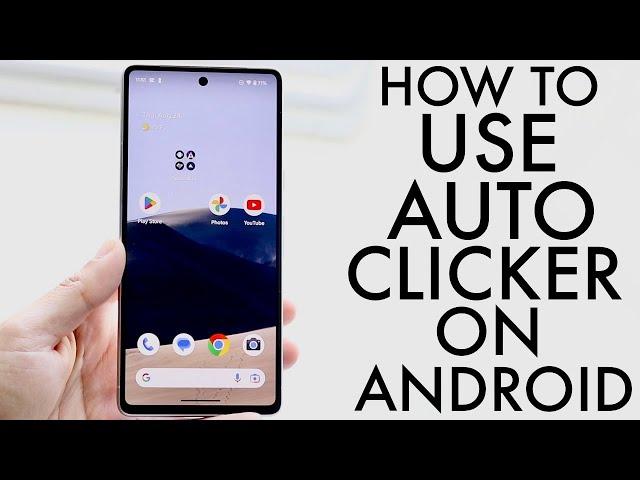 This Is How To Use Auto Clicker On Your Android!