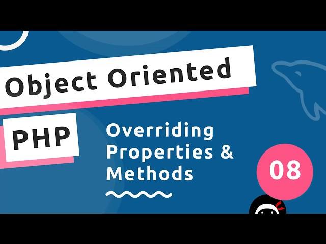 Object Oriented PHP #8 - Overriding Properties & Methods