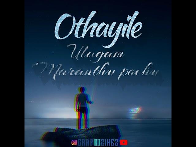 Othayile Ulagam Maranthu Pochu  Whatsapp Status | Endredrum Punnagai