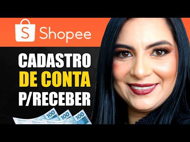 Como Cadastrar Conta Bancaria Na Shopee (Configuração de Pagamento Shopee Afiliado) ATUALIZADO