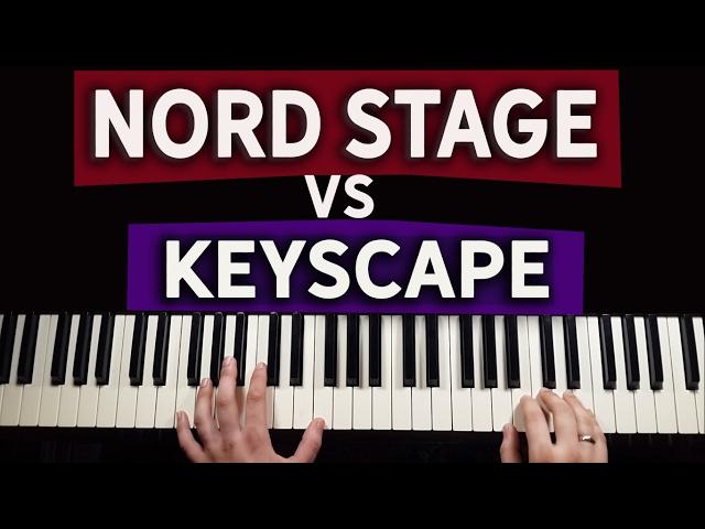 NORD STAGE 2 VS KEYSCAPE - SPECTRASONICS VS NATIVE INSTRUMENTS | Keyscape vs Kontakt