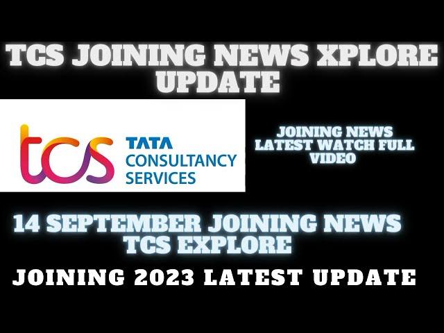 Tcs Onboarding 14 September news new joining|Tcs latest news Onboarding Tcs xplore joining news