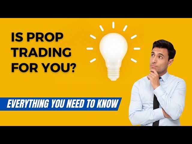 Is Prop Trading For You? | Trading TechTalk #21