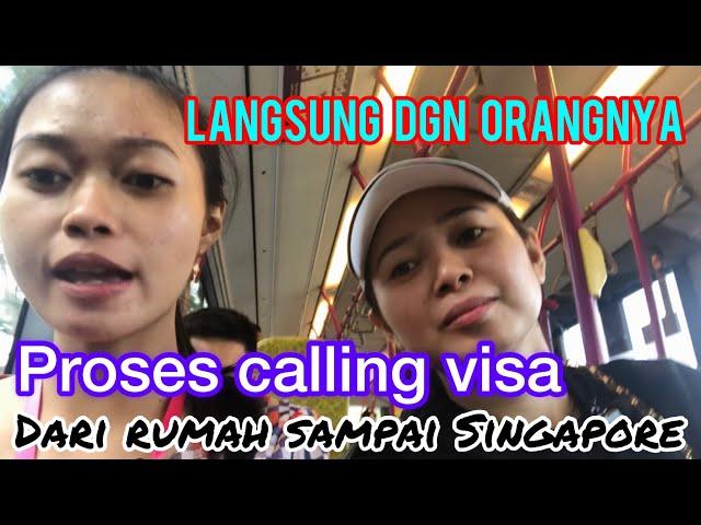 Baru 5 bulan kerja, proses CALLING VISA.Dari INDONESIA sampai SINGAPORE ‼️