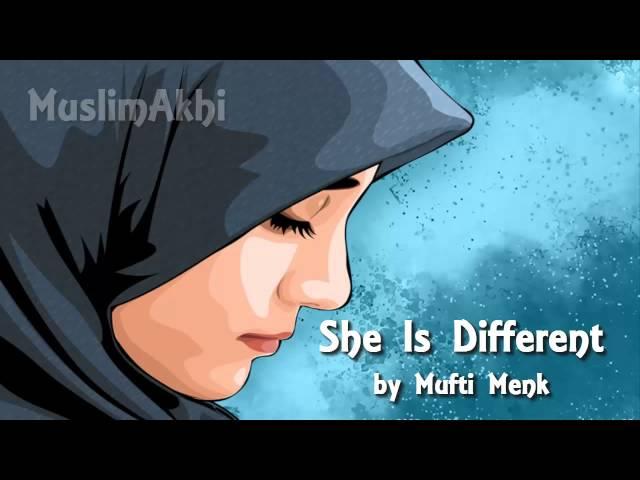 She is Different - Mufti Menk