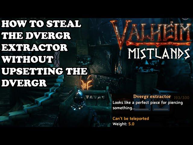 How to get the Dvergr Extractor Without Upsetting Them | Valheim Mistlands