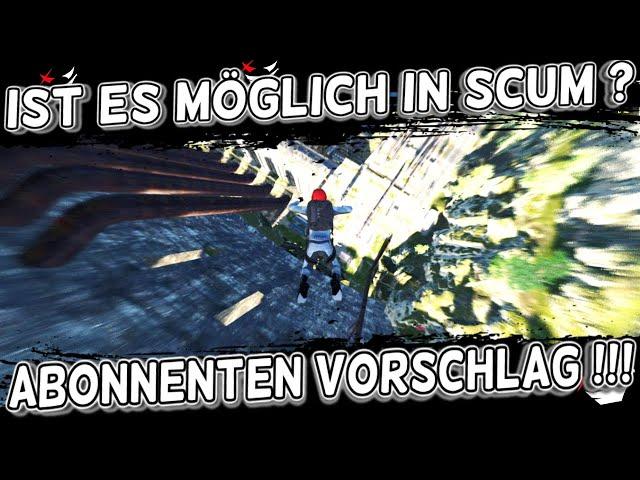 Ist es möglich in SCUM ? | Stagediving vom Damm? | SaltyP3ngu