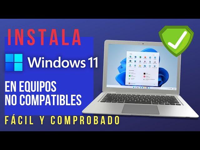  Como instalar Windows 11 si tu equipo no cumple los requisitos | FÁCIL y COMPROBADO | Windows 10