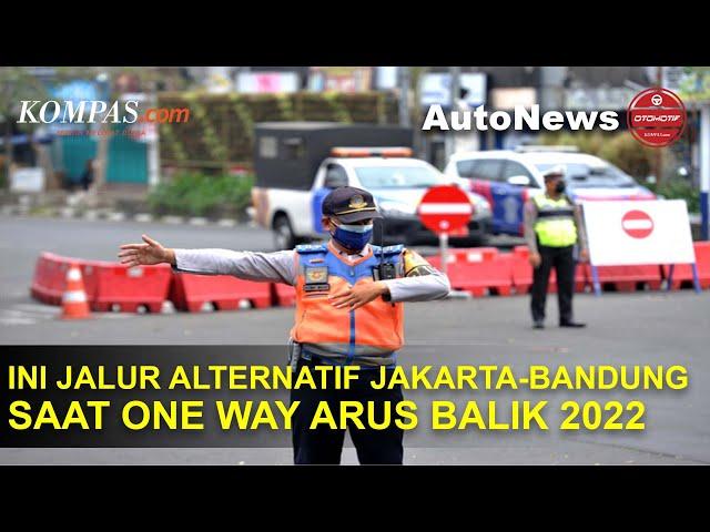 Ini Jalur Alternatif Jakarta-Bandung Saat One Way Arus Balik 2022