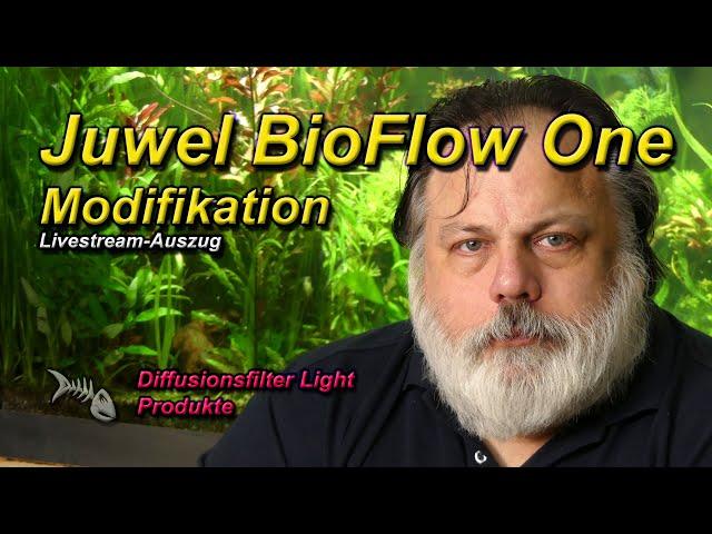 Juwel BioFlow One - Modifikation zum Diffusionsfilter Light.