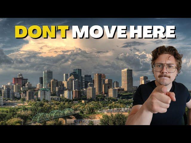 Don't Move to Edmonton if You Can't Handle This | The Top 7 Reasons Not To Move to Edmonton Alberta