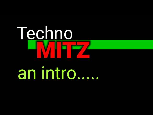 Techno MITZ  |  An Intro  | #TechnoMITZ