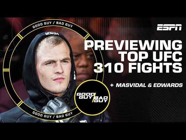 Top UFC 310 fights + Jorge Masvidal & Leon Edwards future opponents [FULL SHOW] | Good Guy / Bad Guy