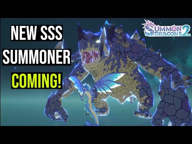 New SSS Summoner Coming! [Summon Dragons 2]