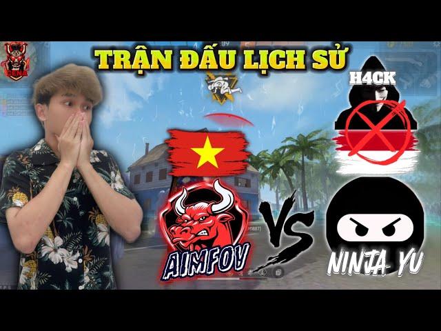 Trận Đấu Lịch Sử "AIMFOV Vs NINJA YU" , Chặm Mặt Đồ Chơi Ở INDONESIA Cực Căng Thẳng