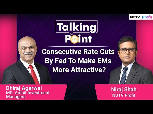 Consecutive Rate Cuts By Fed To Make EMs More Attractive? | Talking Point With Niraj Shah