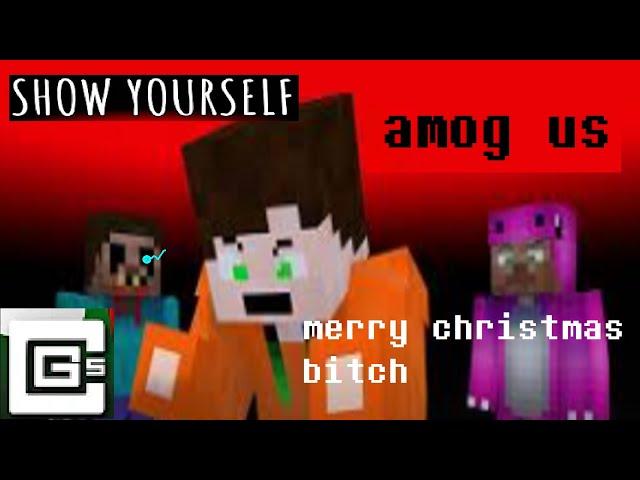 Among Us - Show Yourself (with AMLs) [Song by CG5] [#358and777]