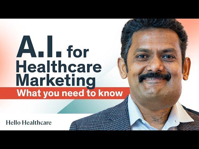 AI for Healthcare Marketing - What You Need to Know