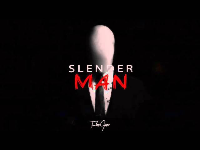 Slender Man (Prod. By FlowGasm)