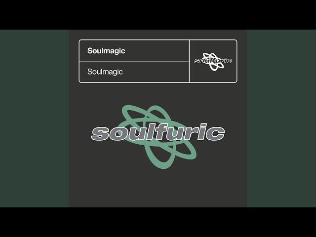 Soulmagic (Pt. II)