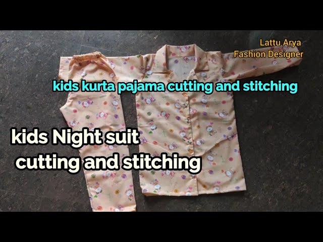 kids Night suit cutting and stitching in hindi // chotte bachhon ko night suit kaise banaye