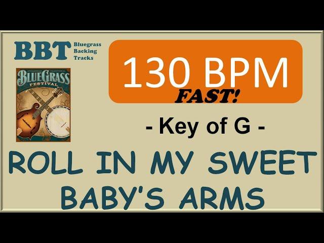 Roll In My Sweet Baby's Arms - 130 BPM bluegrass backing track