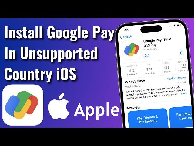 How To Install Google Pay App on iPhone In Unsupported Country or Region