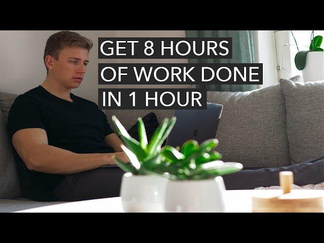 How To Get 8 Hours of Work Done in 1 Hour