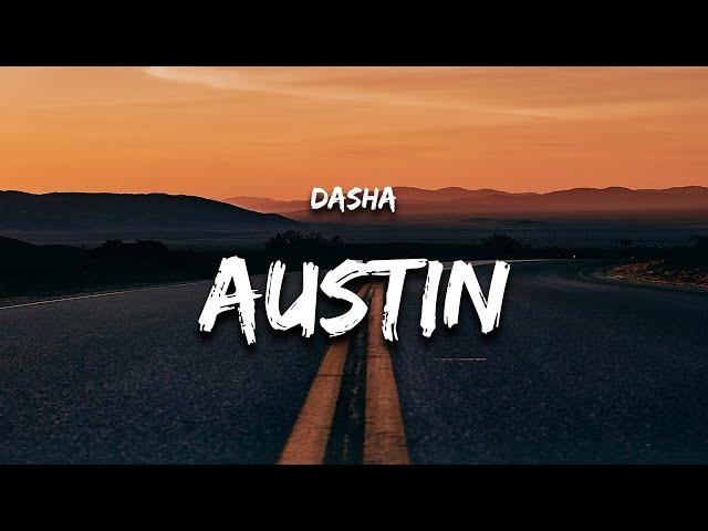 Dasha - Austin (Lyrics)