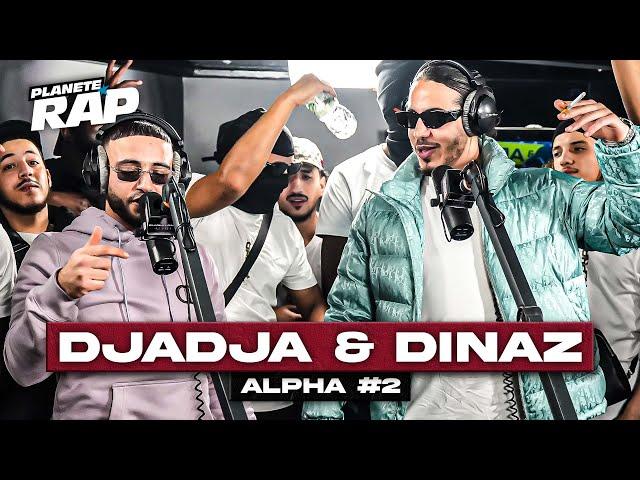 [EXCLU] Djadja & Dinaz - Alpha #2 #PlanèteRap