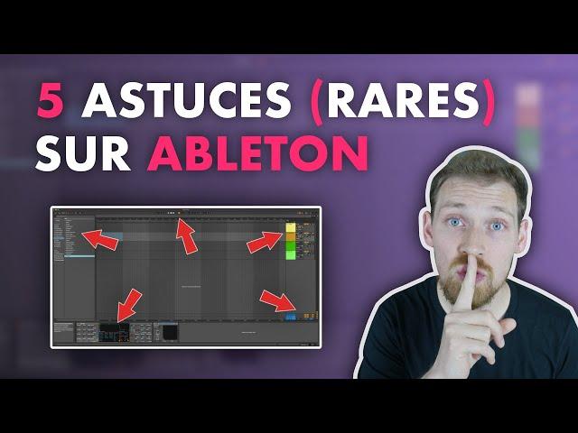 5 astuces RARES pour être plus PRODUCTIF dans ABLETON LIVE !