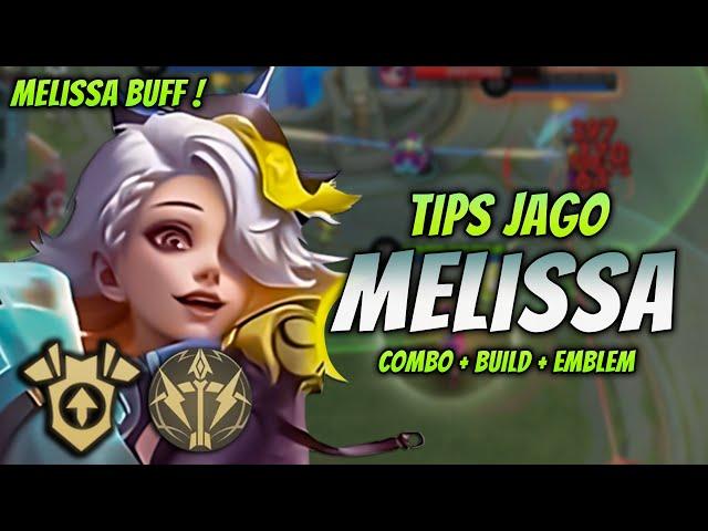 CARA MAIN MELISSA BUFF ! BUILD & EMBLEM MELISSA TERBARU 2024 ! | MELISSA GOLD LANE GAMEPLAY