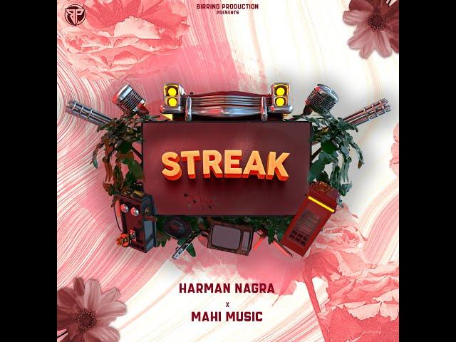STREAK (Official Audio) | Harman Nagra x Mahi Music | Birring Productions