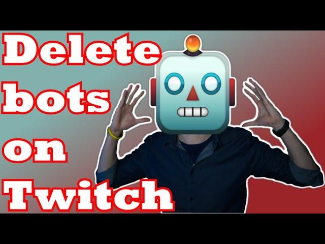 HOW TO DELETE FOLLOW BOTS ON TWITCH