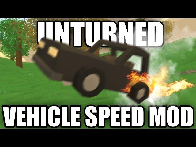 Unturned Modday: Vehicle Speed Mod! (Increased Max Speed)