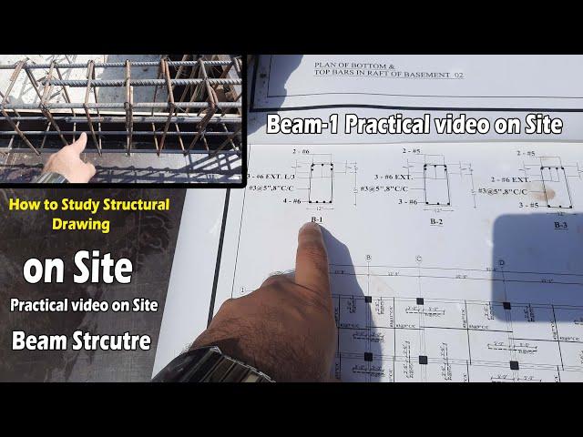 Study Structural Drawing with Practical Video on Site | Civil Engineering Practical Video |