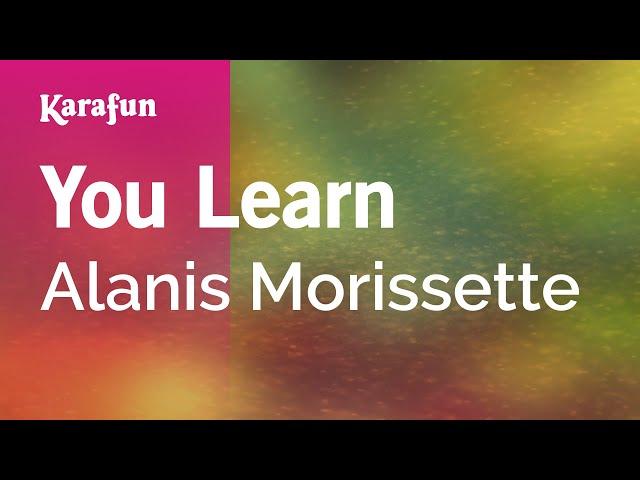 You Learn - Alanis Morissette | Karaoke Version | KaraFun