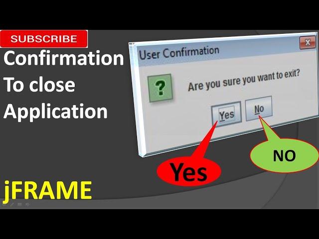 Confirmation to Close application in jframe using Netbeans