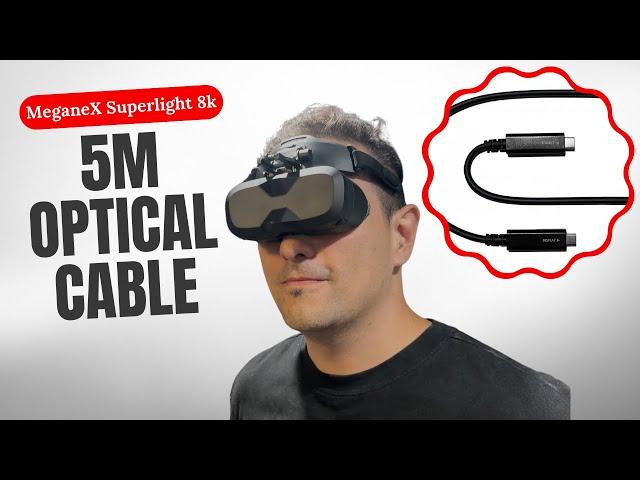 MeganeX Superlight 8K - How Good Is The 5m Optical Cable?