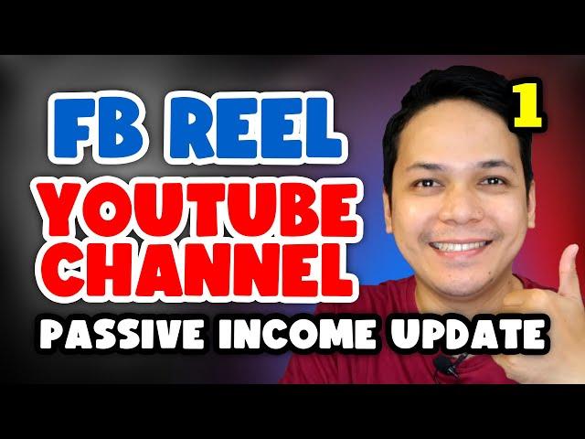 FACEBOOK REELS YOUTUBE CHANNEL | PASSIVE INCOME UPDATE 1