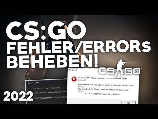 CS:GO diverse ERRORs/FEHLER BEHEBEN! | Problemlösung | Deutsch | 2024