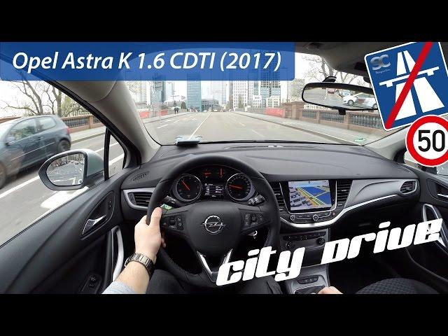 Opel Astra K 1.6 CDTI (2017)  - POV City Drive